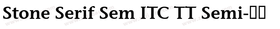 Stone Serif Sem ITC TT Semi字体转换